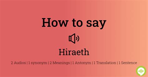 how to pronounce hiraeth.